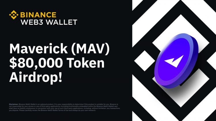 Binance Web3 錢包空投：價值 80,000 美元的 Maverick (MAV) 等你來